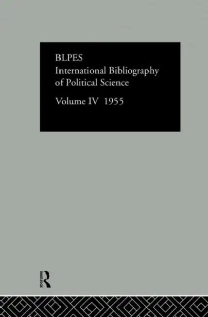 Intl Biblio Pol SC 1955  by British Library of Political and Economic Science
