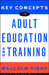 Key Concepts in Adult Education and Training by Tight Malcolm