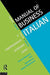 Manual of Business Italian: A Comprehensive Guide to Doing Business in Italian (Manuals of Business)