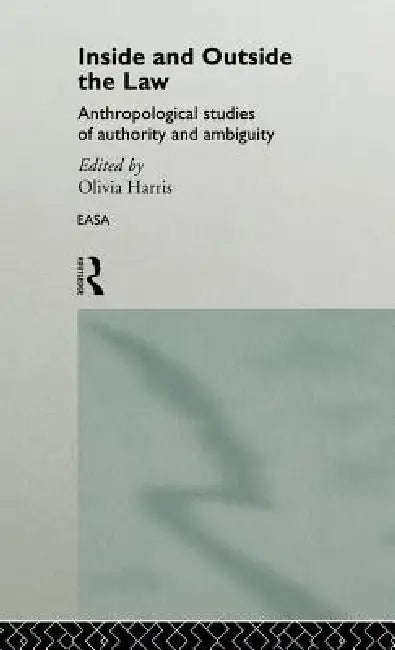 Inside and Outside the Law by Olivia Harris