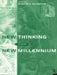 New Thinking for a New Millennium: The Knowledge Base of Futures Studies by Slaughter Richard A.