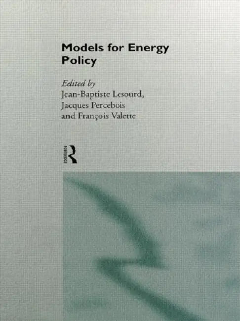 Models for Energy Policy by Lesourd Jean-Baptiste