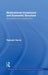 Multinational Investment and Economic Structure: Globalisation and Competitiveness by Rajneesh Narula