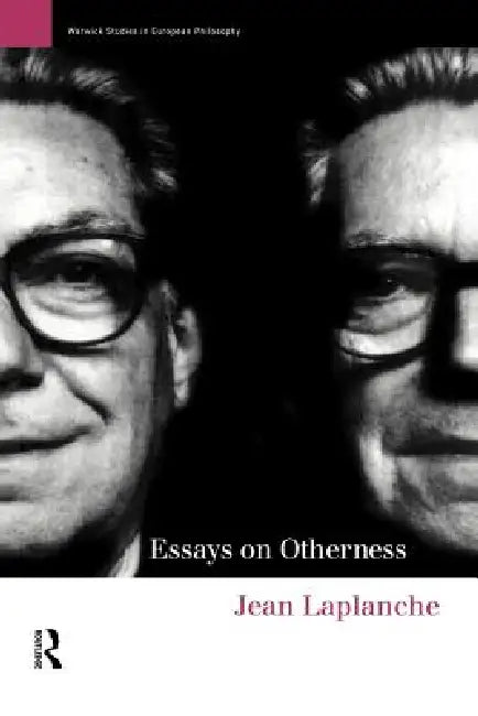 Essays on Otherness by Jean LaPlanche