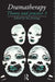 Dramatherapy: Theory and Practice, Volume 3 by Sue Jennings