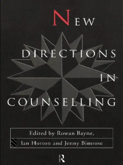 New Directions in Counselling by Rowan Bayne