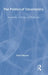 The Politics of Uncertainty: Attachment in Private and Public Life by Peter Marris
