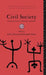 Civil Society: Challenging Western Models by Elizabeth Dunn, Chris Hann