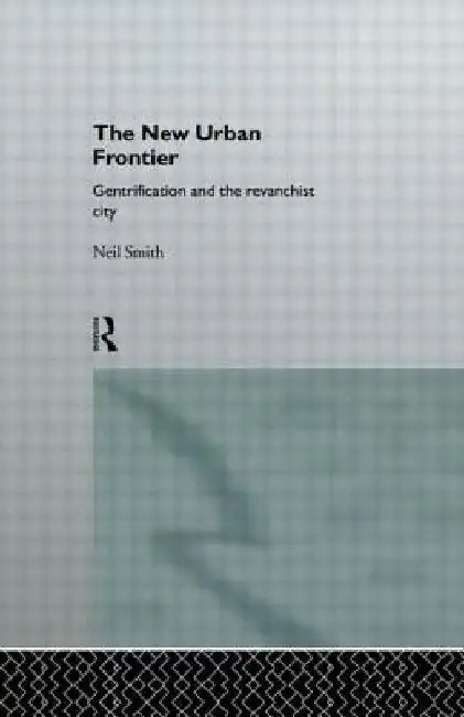 The New Urban Frontier 