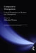 Comparative Management: Critical Perspectives on Business and Management by Warner Malcolm