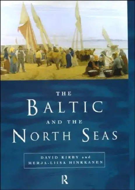The Baltic and the North Seas by Hinkkanen Merja-Liisa