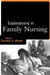 Explorations in Family Nursing by Dorothy Whyte