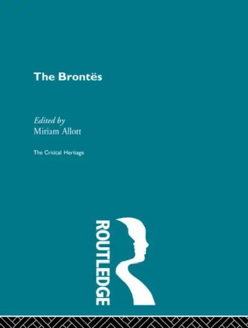 The Brontes: The Critical Heritage by Allott Professor Miriam