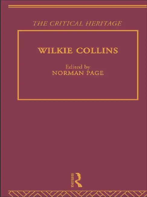 Wilkie Collins: The Critical Heritage by Page Norman