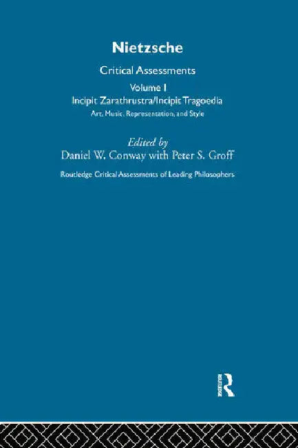 Nietzsche: Critical Assessments by Conway Daniel W.