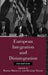 European Integration and Disintegration: East and West by Robert Bideleux, Richard Taylor, Richard Taylor