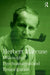 Philosophy, Psychoanalysis and Emancipation: Collected Papers of Herbert Marcuse by Marcuse Herbert