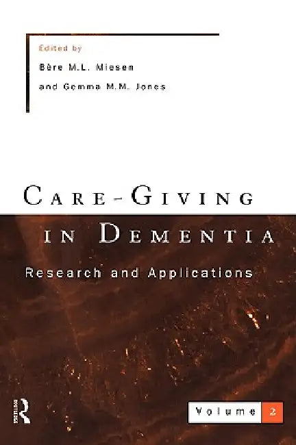 Care-Giving In Dementia 2 by Gemma Jones