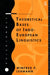 Theoretical Bases of Indo-European Linguistics by Winfred P. Lehmann