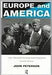 Europe And America: The Prospects for Partnership by John Peterson