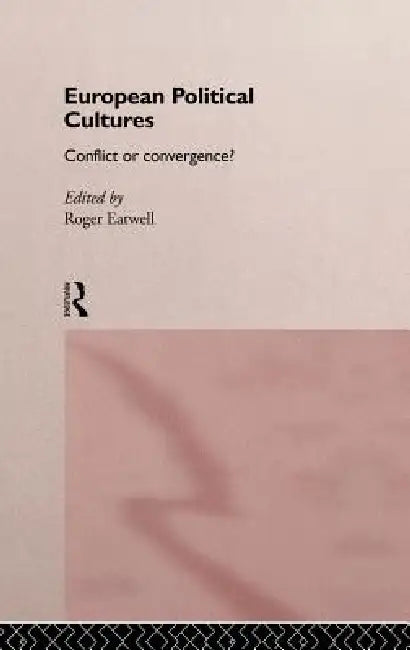 European Political Cultures by Roger Eatwell