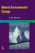 Natural Environmental Change by Antoinette Mannion