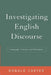 Investigating English Discourse: Language, Literacy, Literature by Ronald Carter