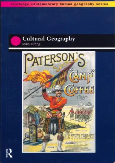 Cultural Geography by Mike Crang