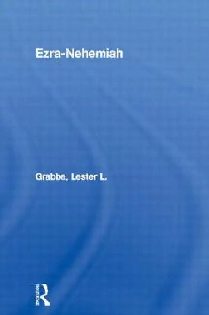 Ezra-Nehemiah by Lester L. Grabbe