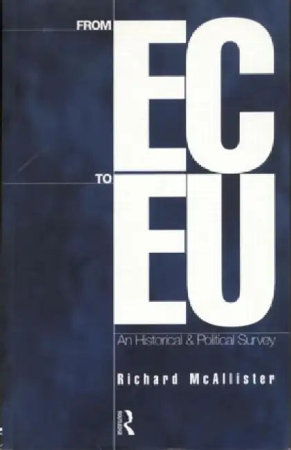 From Ec To Eu by Richard McAllister
