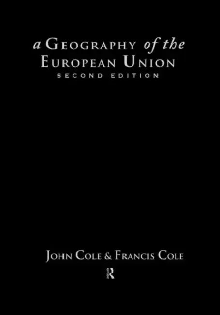 A Geography of the European Union by John Cole