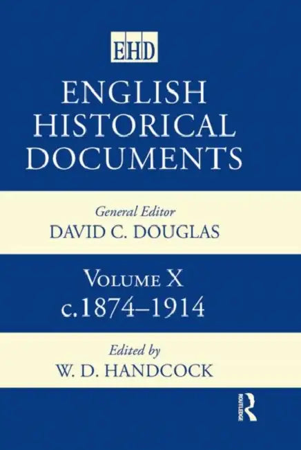 English Historical Documents: 0 1874-1914 by Handcock W.D.