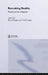 Remaking Reality: Nature at the Millenium by Bruce Braun, Noel Castree