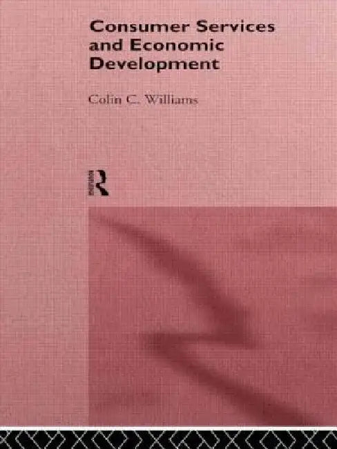 Consumer Services and Economic Development by Colin C. Williams