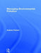Managing Environmental Pollution by Andrew Farmer