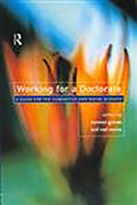 Working For A Doctorate: A Guide for the Humanities and Social Sciences