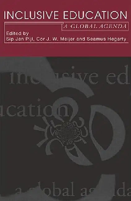 Inclusive Education: A Global Agenda by Seamus Hegarty
