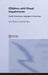 Children with Visual Impairments: Social Interaction, Language and Learning by Roe Joao