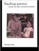 Teaching Practice: A Guide for Early Years Students by Rosemary Perry
