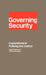 Governing Security: Explorations of Policing and Justice by Clifford D. Shearing, Les Johnston