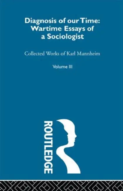 Diagnosis Of Our Time by Mannheim Karl