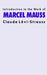 Introduction to the Work of Marcel Mauss by Claude Levi-Strauss