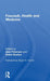 Foucault, Health and Medicine by Robin Bunton, Alan Petersen