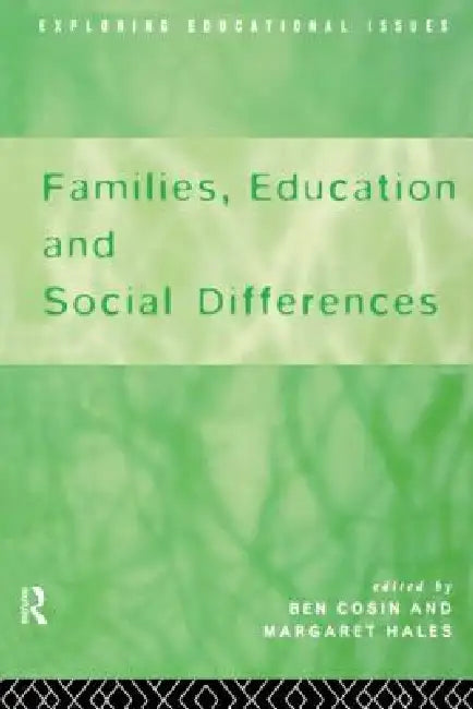 Families, Education and Social Differences by Ben Cosin