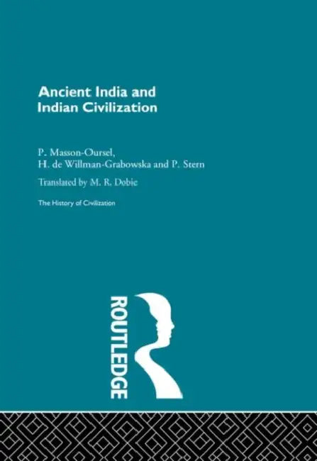 Ancient India and Indian Civilization by Masson-Ousel P.