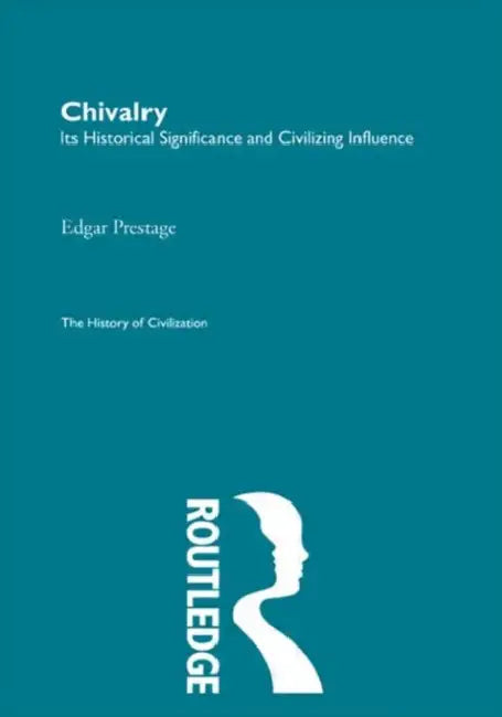 Chivalry by Prestage Edgar
