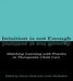 Intuition is not Enough: Matching Learning with Practice in Therapeutic Child Care by Linnet McMahon