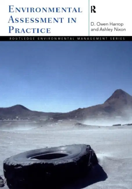 Environmental Assessment in Practice by Owen Harrop