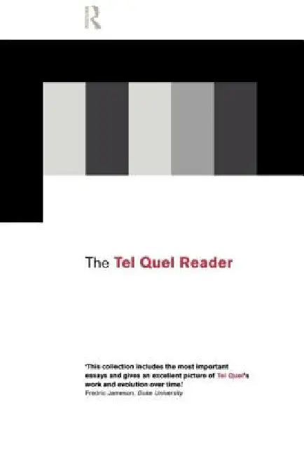 The Tel Quel Reader by French Patrick