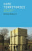 Home Territories: Media, Mobility and Identity by Morley David